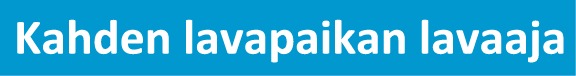 kahden lavapaikan lavaaja