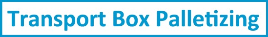 Transport Box Palletizing